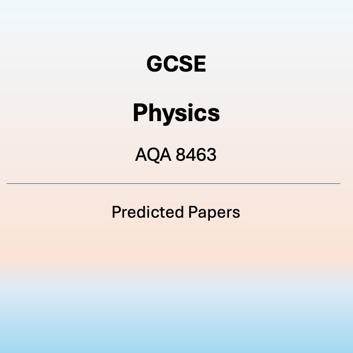 AQA GCSE Physics Spec 8463 Predicted Papers cover image