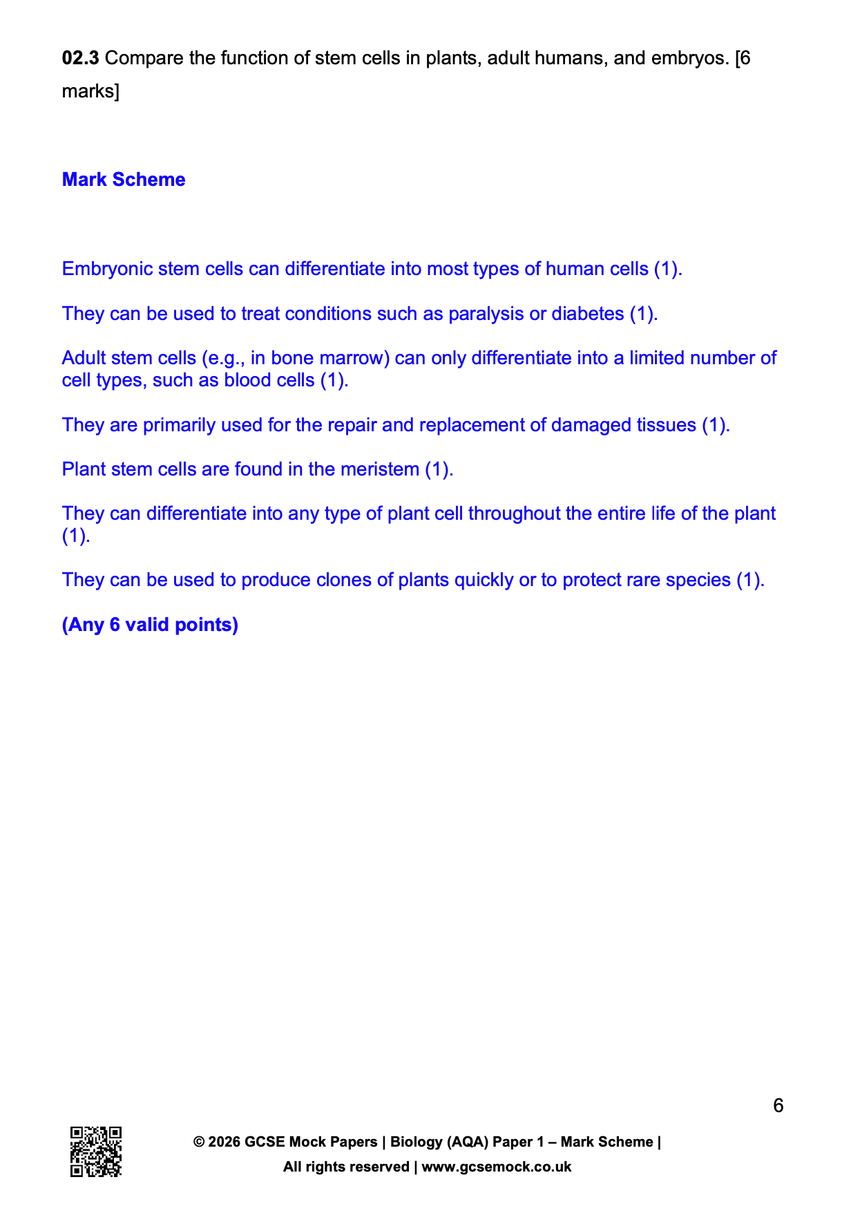 Image of page 6 from a 2026 GCSE Mock Papers Biology (AQA) Paper 1 Mark Scheme. This section details the marking points for Question 02.3, a 6-mark question requiring students to 'Compare the function of stem cells in plants, adult humans, and embryos'. The scheme provides bullet points on the differentiation capabilities and uses of embryonic, adult, and plant stem cells. Footer text includes the year 2026, the specific exam board details, and the website www.gcsemock.co.uk