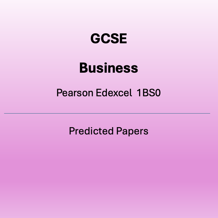 GCSE Business Pearson Edexcel 1BS0 Predicted Papers